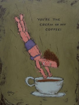 BILL ANTHONY  You're the Cream in my Coffee oil and graphite on wooden panel