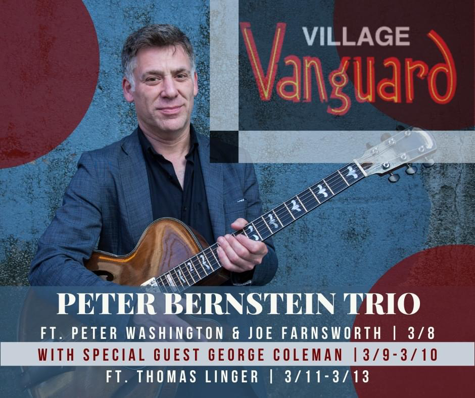 Peter Bernstein Trio at Village Vanguard | Westbeth